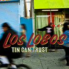 Los Lobos To Release 'Tin Can Trust'