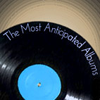 What Are Your Most Anticipated Releases For 2013?