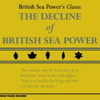 British Sea Power: The Decline Of British Sea Power