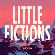 Elbow: Little Fictions