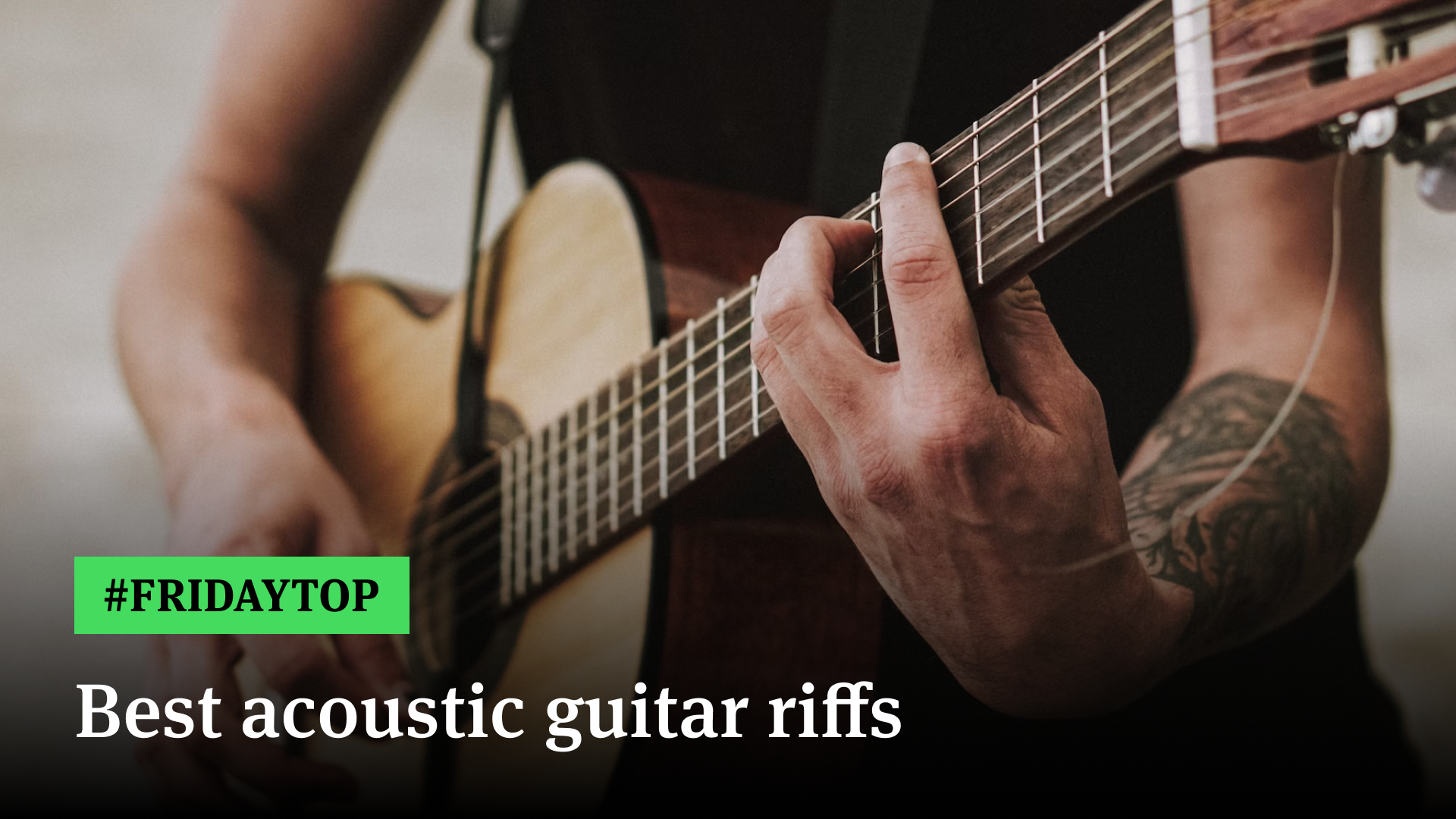 Friday Top: 20 Best Acoustic Guitar Riffs