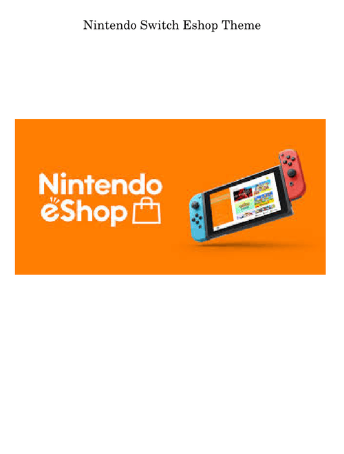 Nintendo Switch Eshop Theme – Nintendo Nintendo Switch Eshop Theme