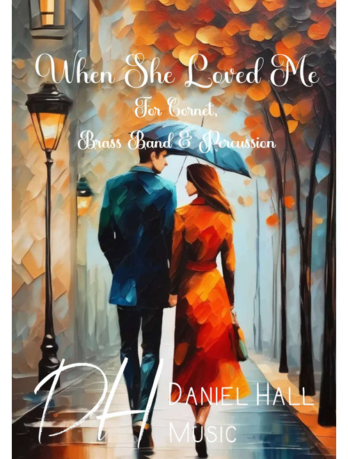 When She Loved Me (Arr. Daniel Hall) - Sarah McLachlan (Brass Band)