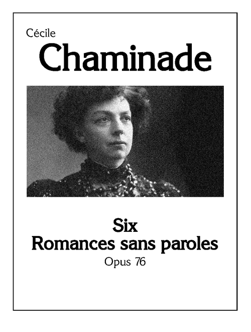 6 Romances sans paroles, Op. 76 | Cécile Chaminade