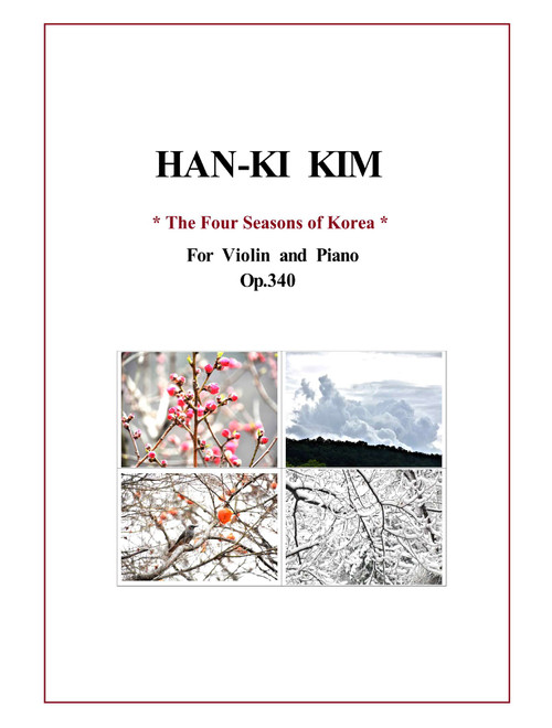 The Four Season of Korea (Violin and Piano) (Arr. Han-Ki Kim) (Violin and Piano)