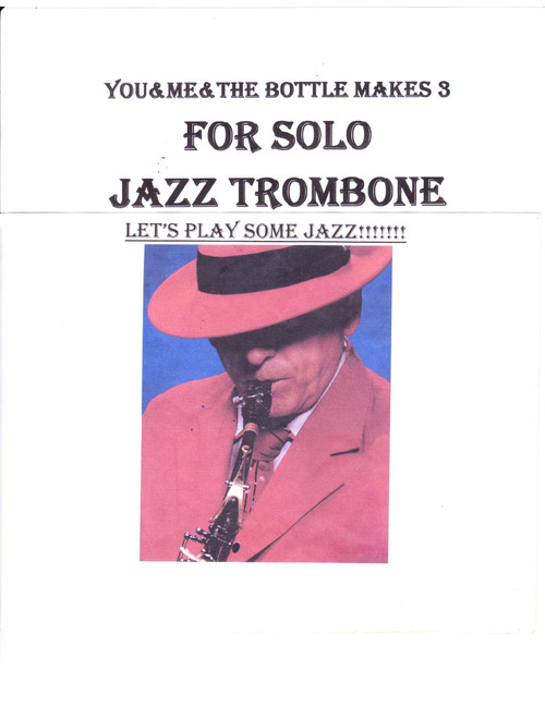 You & Me & The Bottle Makes 3 Tonight (baby) (Arr. Bobby Hesch) - Big Bad Voodoo Daddy (Trombone Solo)