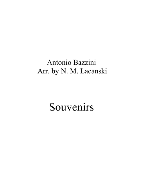Souvenirs (Arr. Nick Lacanski) - Bazzini, Antonio (Orchestra)
