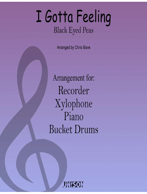 I Gotta Feeling (Arr. Chris Bove (In Unison)) - The Black Eyed Peas (Small Ensemble)