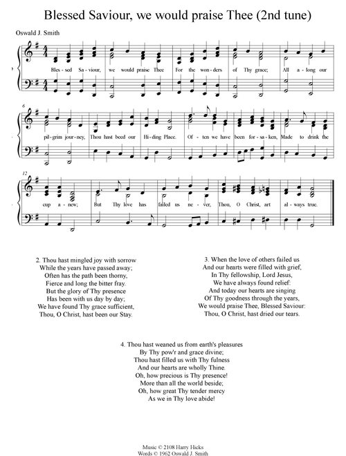 Blessed Saviour, we would praise Thee. A new tune to a wonderful Oswald Smith hymn. - Harry Hicks (Choral, Unison)