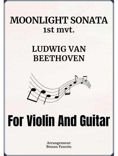 MOONLIGHT SONATA 1ST MVT. [BEETHOVEN] FOR VIOLIN AND GUITAR (Arr. BONAN FAUSTIN) - Ludwig Van Beethoven (Instrumental Duet)