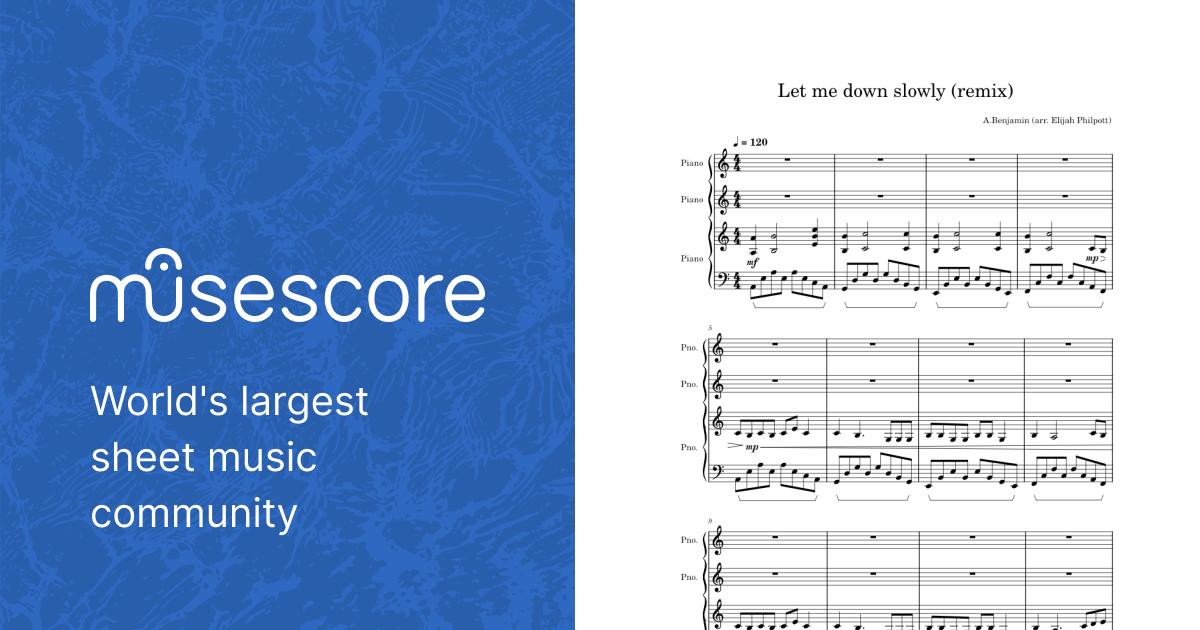 Let me down slowly alec benjamin sheet music for piano solo