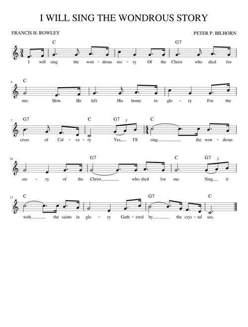 I will sing the wondrous story – Peter P. Bilhorn I WILL SING THE WONDROUS STORY