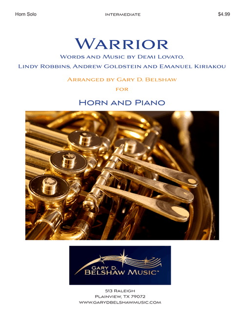 Warrior (Arr. Gary D. Belshaw (ASCAP)) - Demi Lovato (French Horn and Piano)