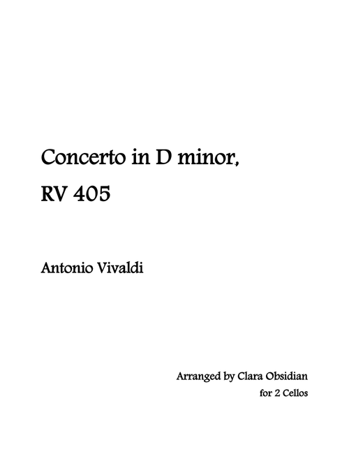 Vivaldi: Cello Concerto in D minor, RV405 (arranged for 2 cellos) (Arr. Clara Obsidian) - Antonio Vivaldi (Cello Duet)