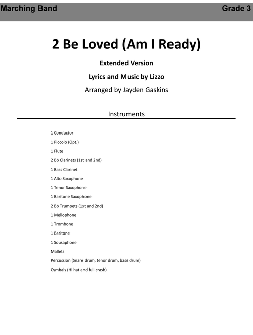 2 Be Loved (Am I Ready) - Extended Version - Full Score and Parts (Arr. Arranged by Jayden Gaskins) - Lyrics and Music by Lizzo (Marching Band)