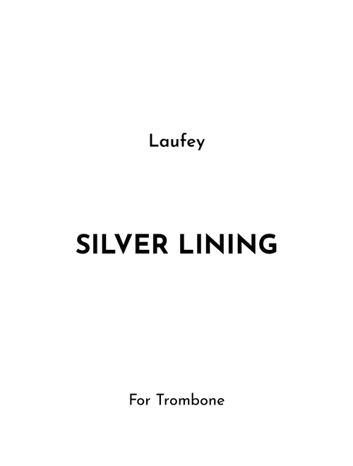 Silver Lining (Arr. Jireh J.) - Laufey (Trombone Solo)