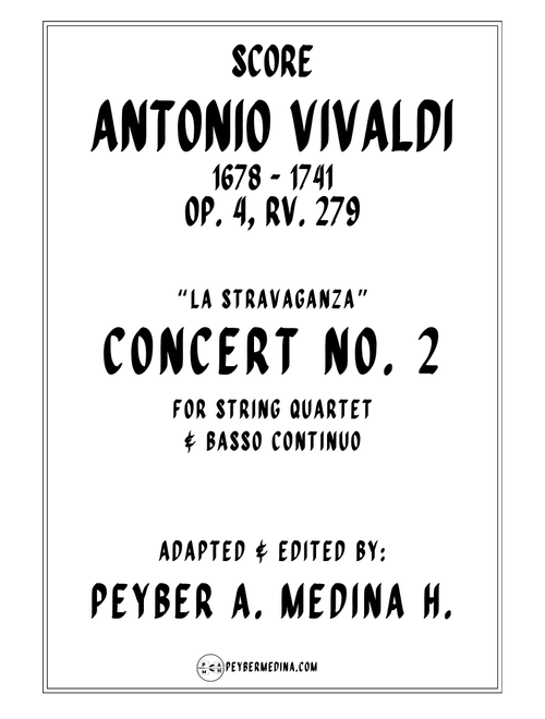 Antonio Vivaldi La Stravaganza Concerto No. 2 Op. 4 RV 279 for String Quartet (Arr. Peyber A. Medina H.) - Peyber A Medina H (String Quartet)