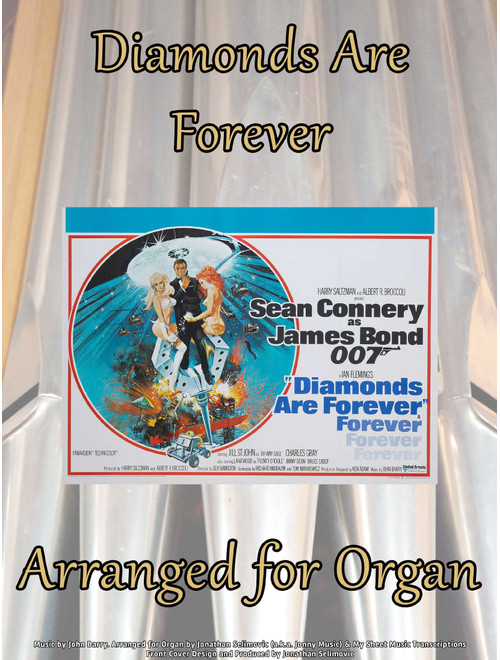 Diamonds Are Forever (Arr. Jonathan Selimovic (a.k.a. Jonny Music)) - John Barry, Don Black (Organ)