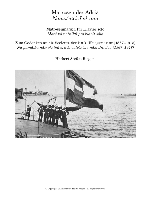 Matrosen der Adria_Zum Gedenken an die Seeleuten der k.u.k. Kriegsmarine_Herbert Stefan Rieger 20260731 – stefan.regius@gmail.com