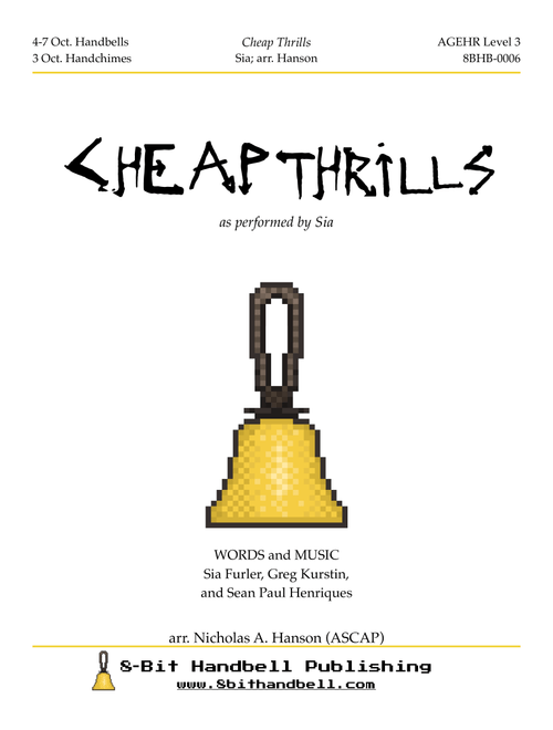 Cheap Thrills (feat. Sean Paul) (Arr. Nicholas A. Hanson (ASCAP)) - Sia feat. Sean Paul (Handbell)