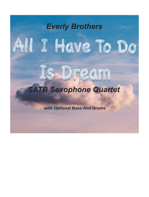 All I Have To Do Is Dream (Arr. Wayne Land) - Bobbie Gentry & Glen Campbell (Woodwind Ensemble)