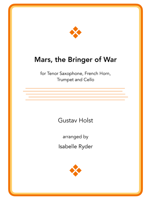 Mars, the Bringer of War (Arr. Isabelle Ryder) - Gustav Holst (Small Ensemble)