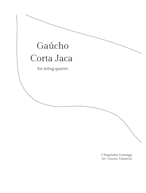 Corta Jaca/ Gaúcho (Arr. Nayara Tamarozi) - Chiquinha Gonzaga (String Quartet)
