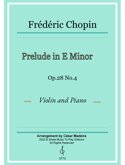 Prelude in E minor by Chopin - Violin and Piano (Full Score and Parts) (Arr. César Madeira) - Frederic Chopin (Violin and Piano)
