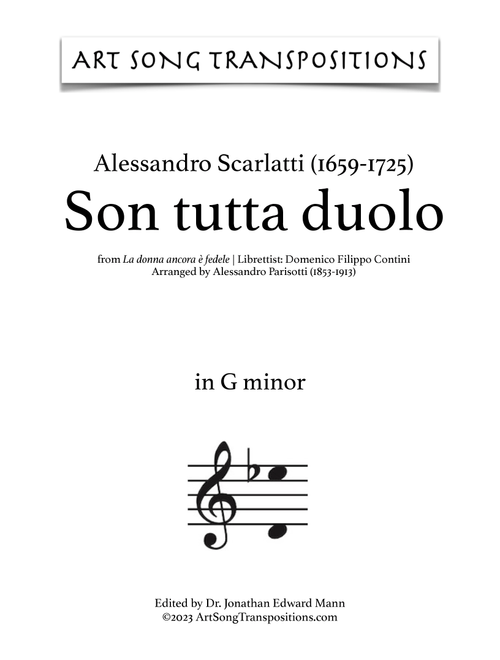 SCARLATTI: Son tutta duolo (transposed to G minor) (Arr. ArtSongTranspositions.com) - Alessandro Scarlatti (Piano Vocal)