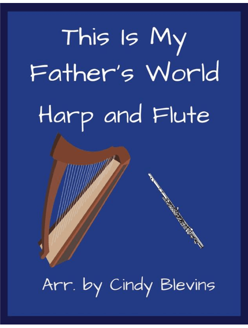 This Is My Father's World, for Harp and Flute (Arr. Cindy Blevins) - Traditional English (Instrumental Duet)