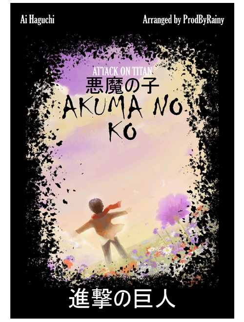 Akuma no Ko (悪魔の子) Attack on titan: the final season part 2 Closing theme– Ai Higuchi
