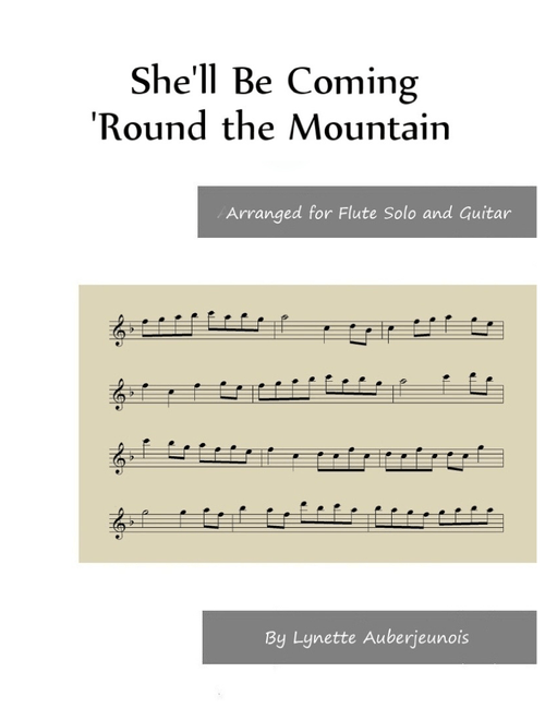 She’ll Be Coming ‘Round the Mountain - Flute Solo with Guitar Chords (Arr. Lynette Auberjeunois) - American Folk Song (Flute Solo)