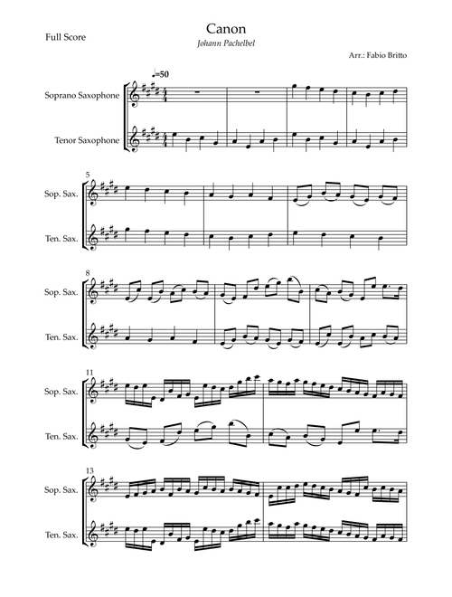 Canon - Johann Pachelbel (Wedding/Reduced Version) for Soprano Saxophone & Tenor Saxophone Duo (Arr. Fabio Britto) (Saxophone Duet)
