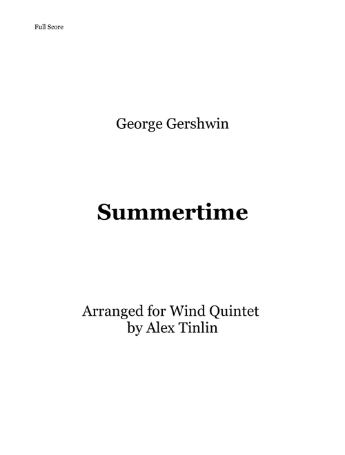 Summertime (Arr. Alex Tinlin) - Ira Gershwin, DuBose Heyward, Dorothy Heyward (Woodwind Ensemble)