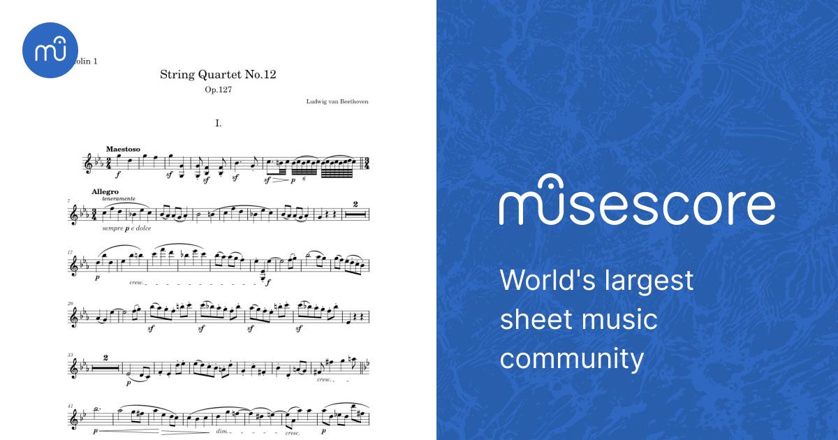 String Quartet No.12, Op.127 – Ludwig van Beethoven - Violin 1