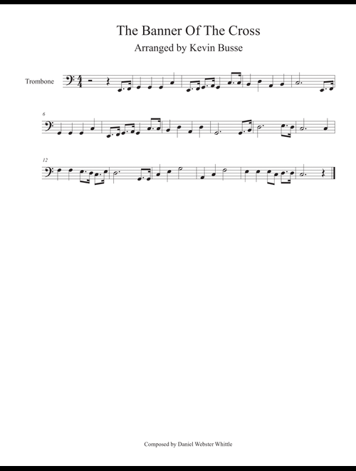 The Banner Of The Cross (Easy key of C) - Trombone (Arr. Kevin Busse) (Trombone Solo)