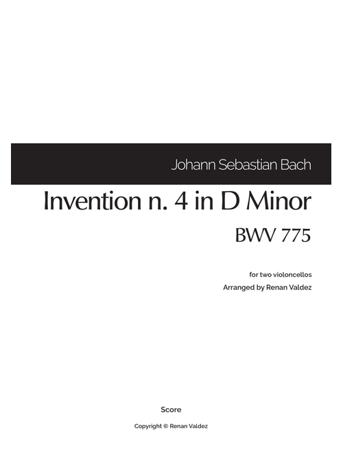 Invention n. 4 in D Minor, BWV 775 (for two violoncellos) (Arr. Renan Valdez) - Johann Sebastian Bach (Cello Duet)