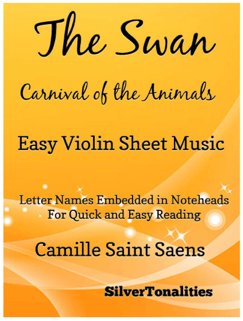 The Swan Carnival of the Animals Easy Violin Sheet Music (Arr. SilverTonalities) - Camille Saint Saens (Violin Solo)