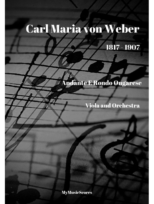 Weber Andante e Rondo Ongarese Solo Viola and String Orchestra (Arr. Paul Wood) - Carl Maria von Weber (Orchestra)
