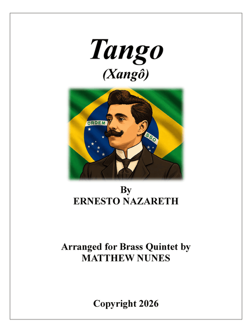Tango (Xangô) (Arr. Matthew Nunes) - Ernesto Nazareth (Brass Ensemble)