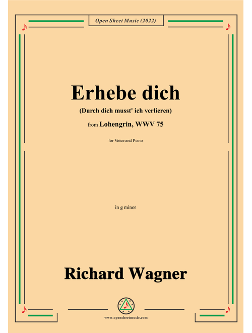 R. Wagner-Erhebe dich(Durch dich musst ich verlieren),in g minor,from Lohengrin,WWV 75 (Arr. OSM Press) - Wagner Richard (Piano Vocal)