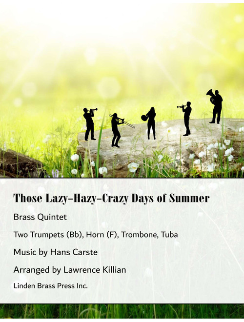 Those Lazy-hazy-crazy Days Of Summer (Arr. Lawrence Killian) - Hans Carste (Brass Ensemble)
