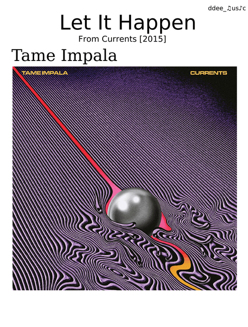 Tame Impala - Let It Happen