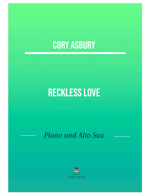 Reckless Love (Arr. ANDRE LAITANO) - Ran Jackson, Caleb Culver, Cory Asbury (Small Ensemble)