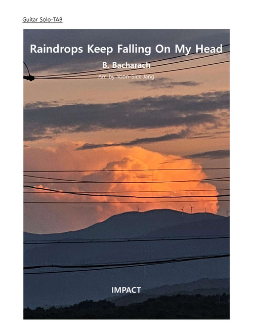Raindrops keep falling on my head (Arr. Yoon-Sick Jang) - B.J. Thomas (Guitar Tab)
