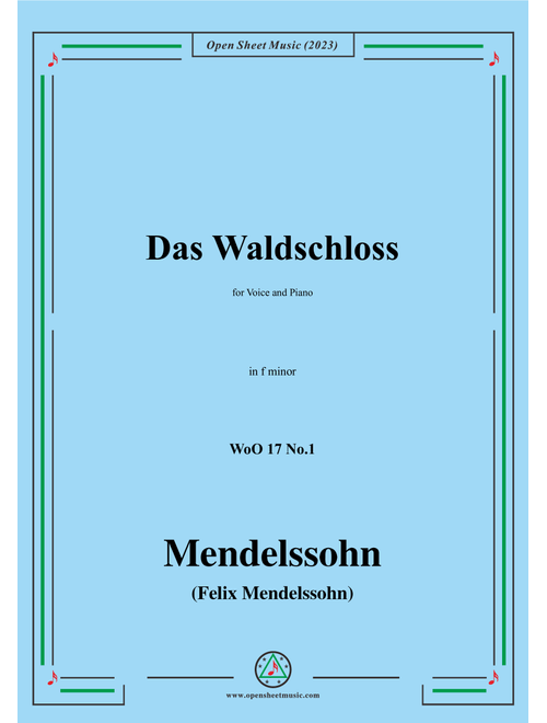 F. Mendelssohn-Das Waldschloss,WoO 17 No.1,in f minor (Arr. OSM Press) (Piano Vocal)