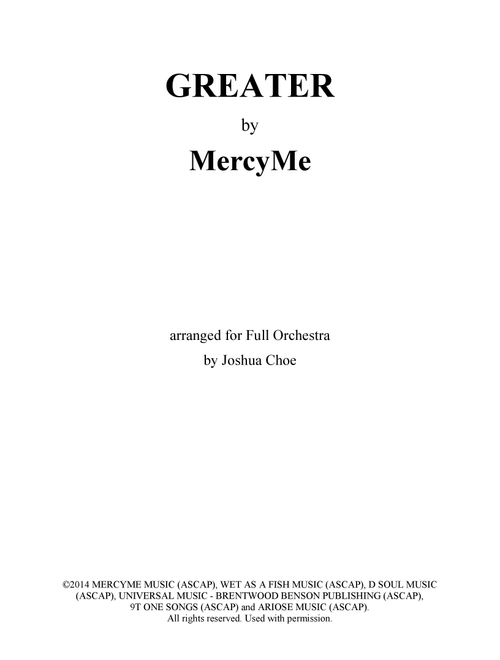 Greater (Arr. Joshua Choe) - MercyMe (Full Orchestra)