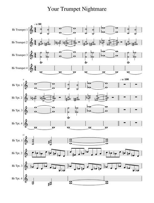 Your Best Nightmare but its a nightmare for trumpets