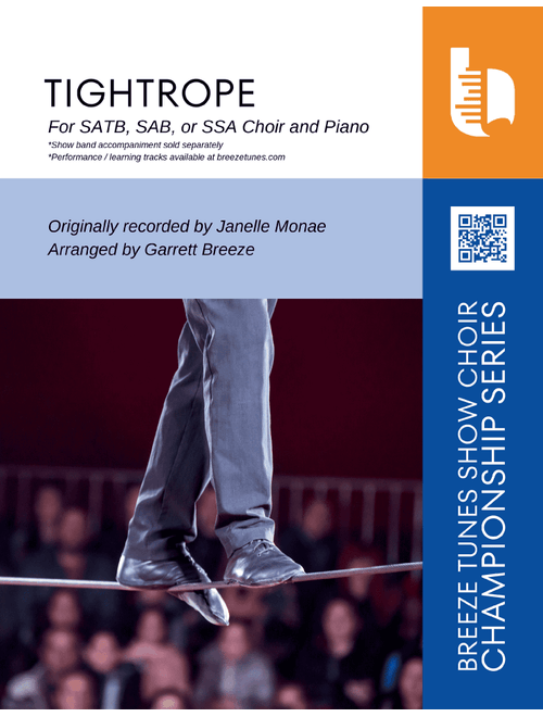 Tightrope (Arr. Garrett Breeze) - Janelle Monáe (Choral, SATB)