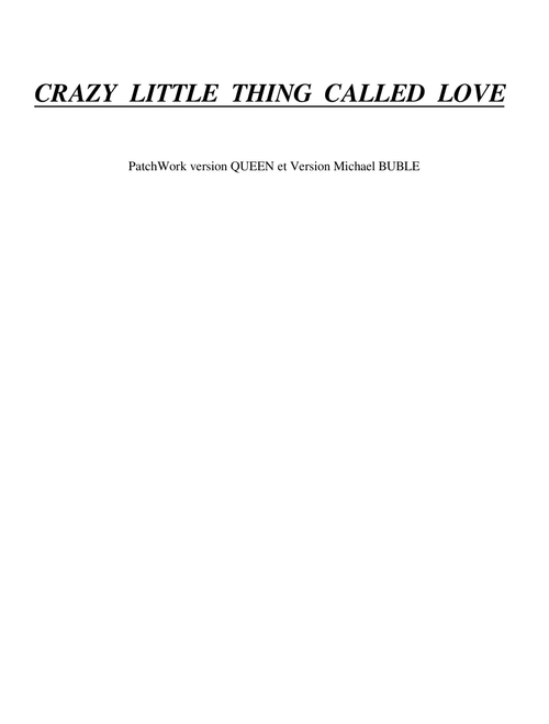 CRAZY  LITTLE THING CALLED LOVE